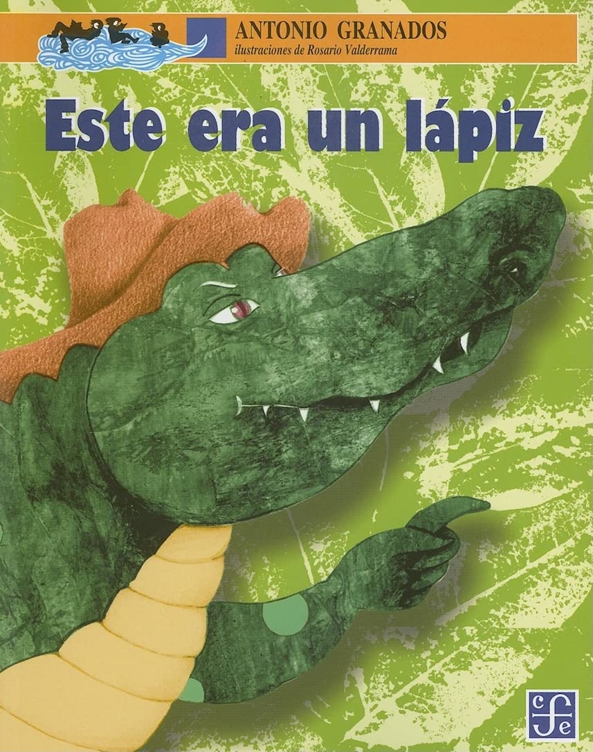 Este Era Un Lapiz (A la Orilla del Viento, Band 157) Contemporary literature