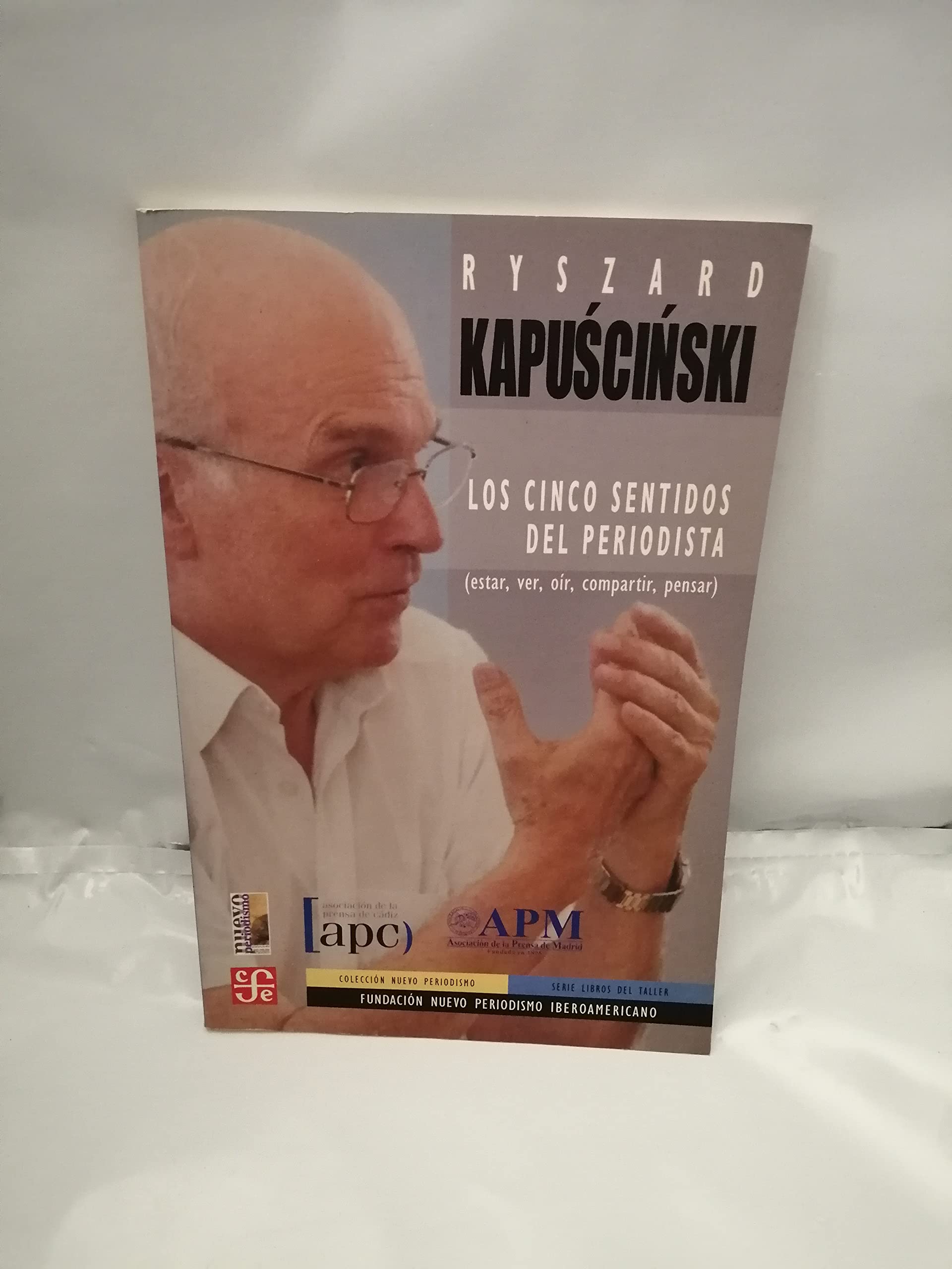 Los cinco sentidos del periodista (estar, ver, oír, compartir, pensar) Books