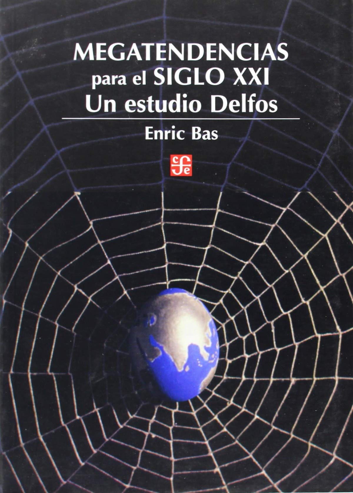 Megatendencias para el siglo XXI: Un Estudio Delfos book