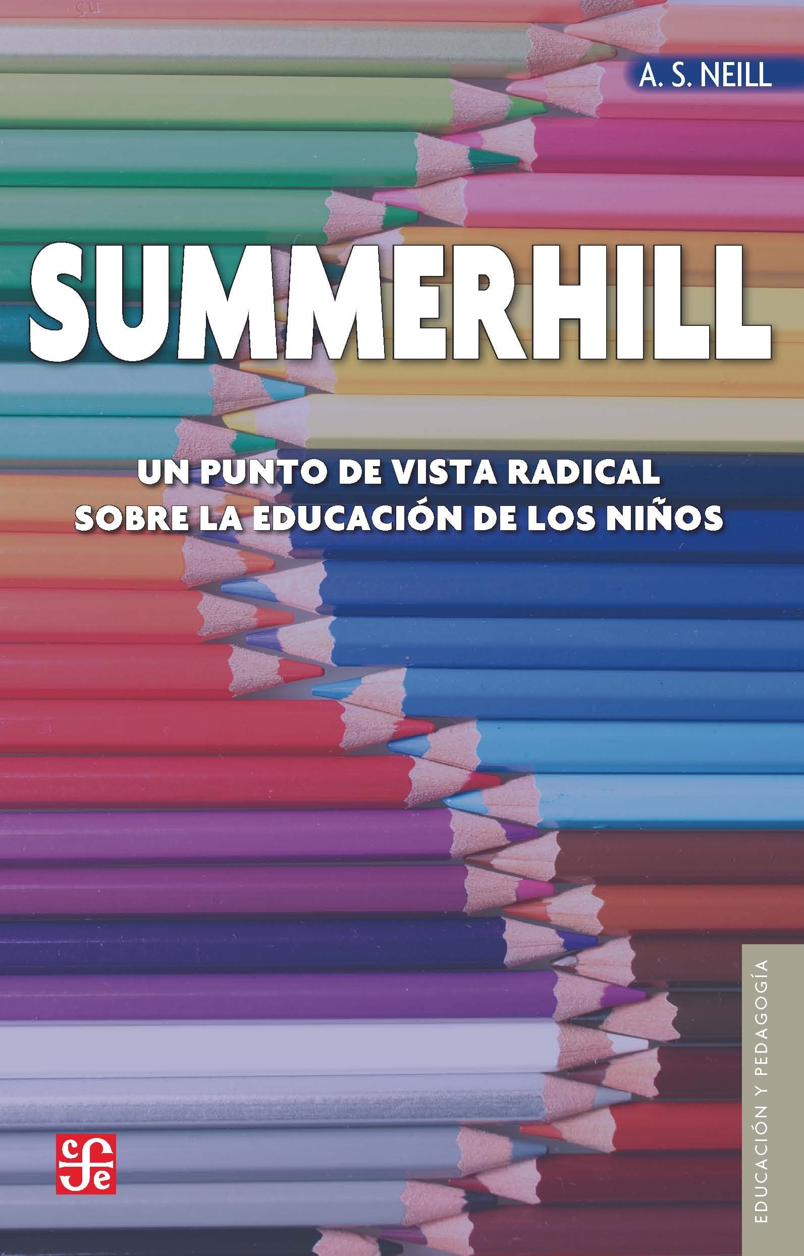 Summerhill: Un Punto de Vista Radical Sobre la Educacion de los Ninos Education & Training