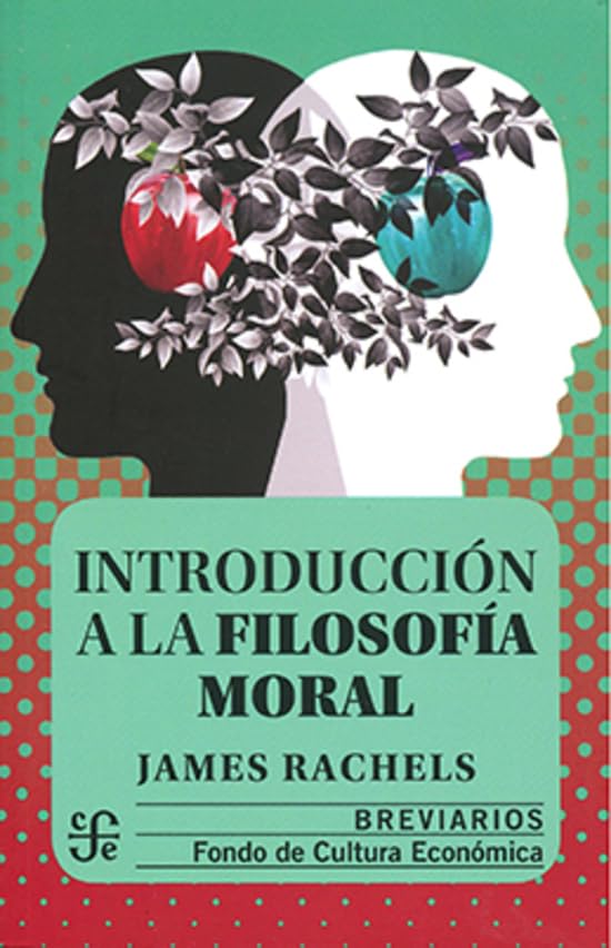 Introduccion a La Filosofia Moral/ Introduction to the Moral Philosophy book