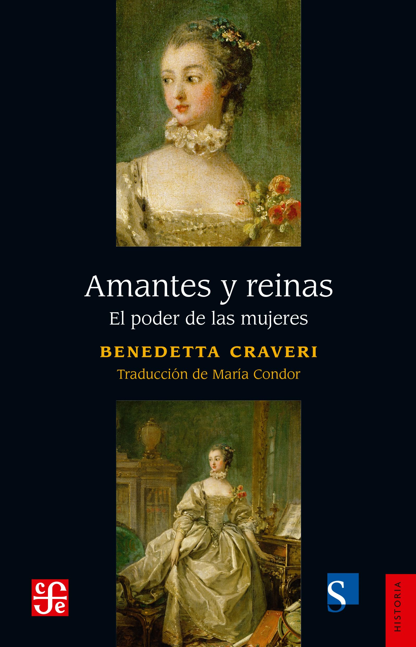 Amantes Y Reinas/ Lovers and Queens: El Poder De Las Mujeres (Historia) Politics & History