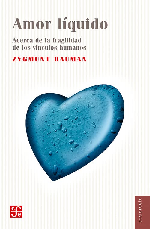 Amor liquido/ Liquid Love: Acerca de la fragilidad de los vinculos humanos/ About the Fragility of Human Relationships book