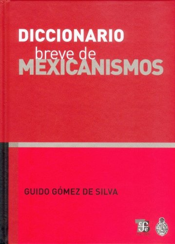 Diccionario Breve de Mexicanismos book
