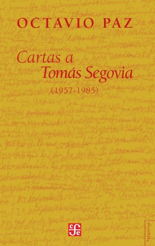 Cartas a Tomas Segovia: 1957-1985 (Tezontle) Contemporary literature