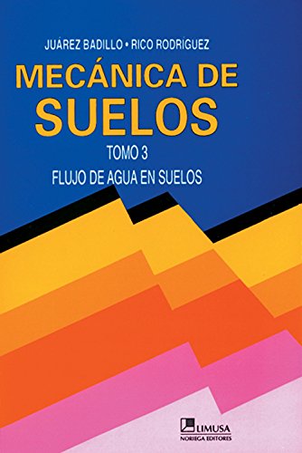Mecanica de suelos / Floor Mechanics: Flujo de agua en suelos / Flow of Water on Ground Books