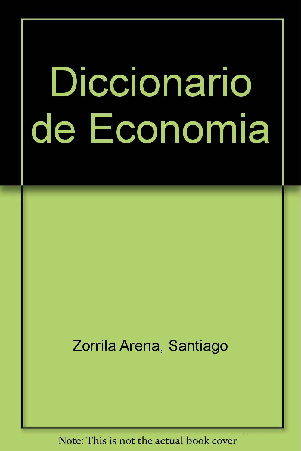 Diccionario de economia/ Dictionary Economy Reference Books