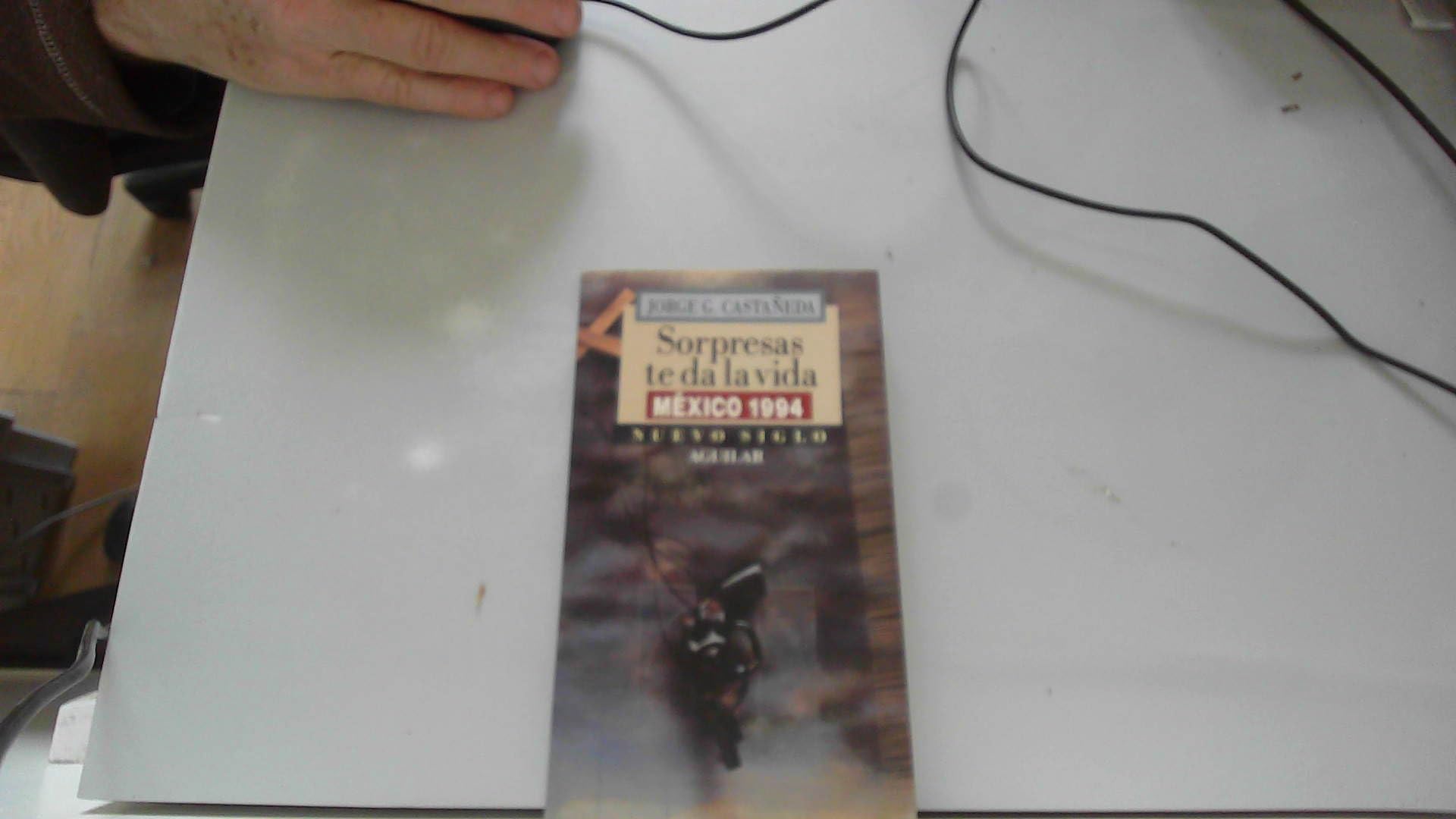 Sorpresas te da la vida--: Mexico, fin de siglo (Nuevo siglo) (Spanish Edition) Books