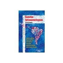 Cuentos Latinoamericanos: Antologia book