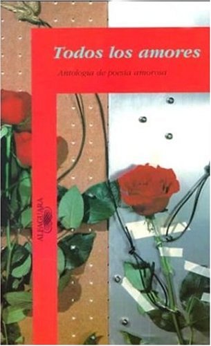 Todos Los Amores/Love Through the Ages Novels & Short Stories