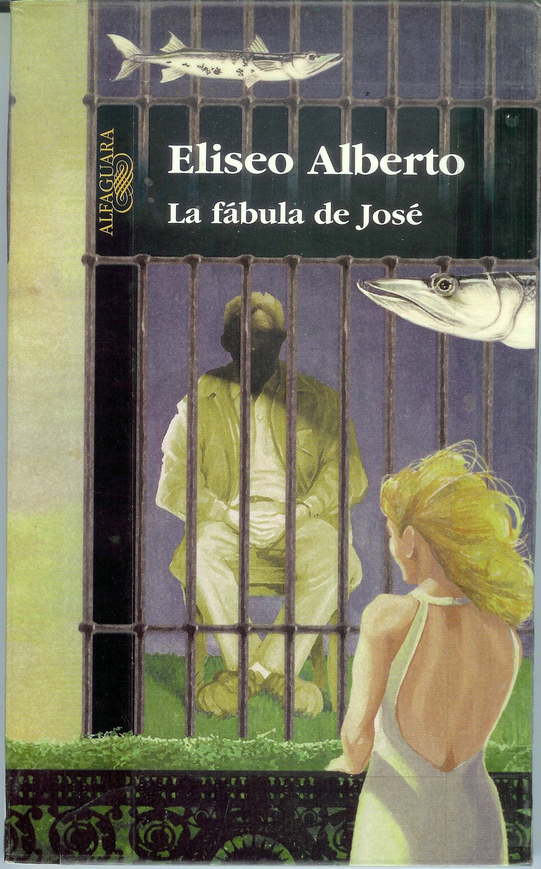 La Fabula De Jose/the Fable of Jose Contemporary literature