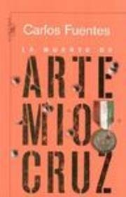 La muerte de Artemio Cruz / The Death of Artemio Cruz (Biblioteca Carlos Fuentes / Carlos Fuentes Library) Suspense & Thrillers