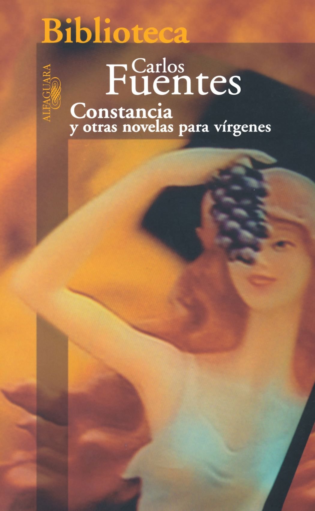 Constancia y otras novelas para virgenes / Constancia and Other Virgin Stories Essays & Short Stories