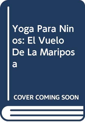 Yoga Para Ninos: El Vuelo De La Mariposa Parents & Children