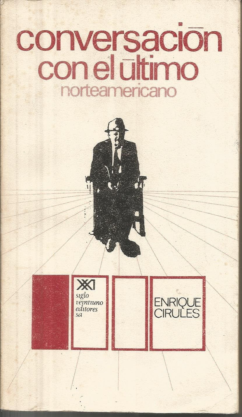 Conversación con el último norteamericano (La creación literaria) Business, Finance & Career