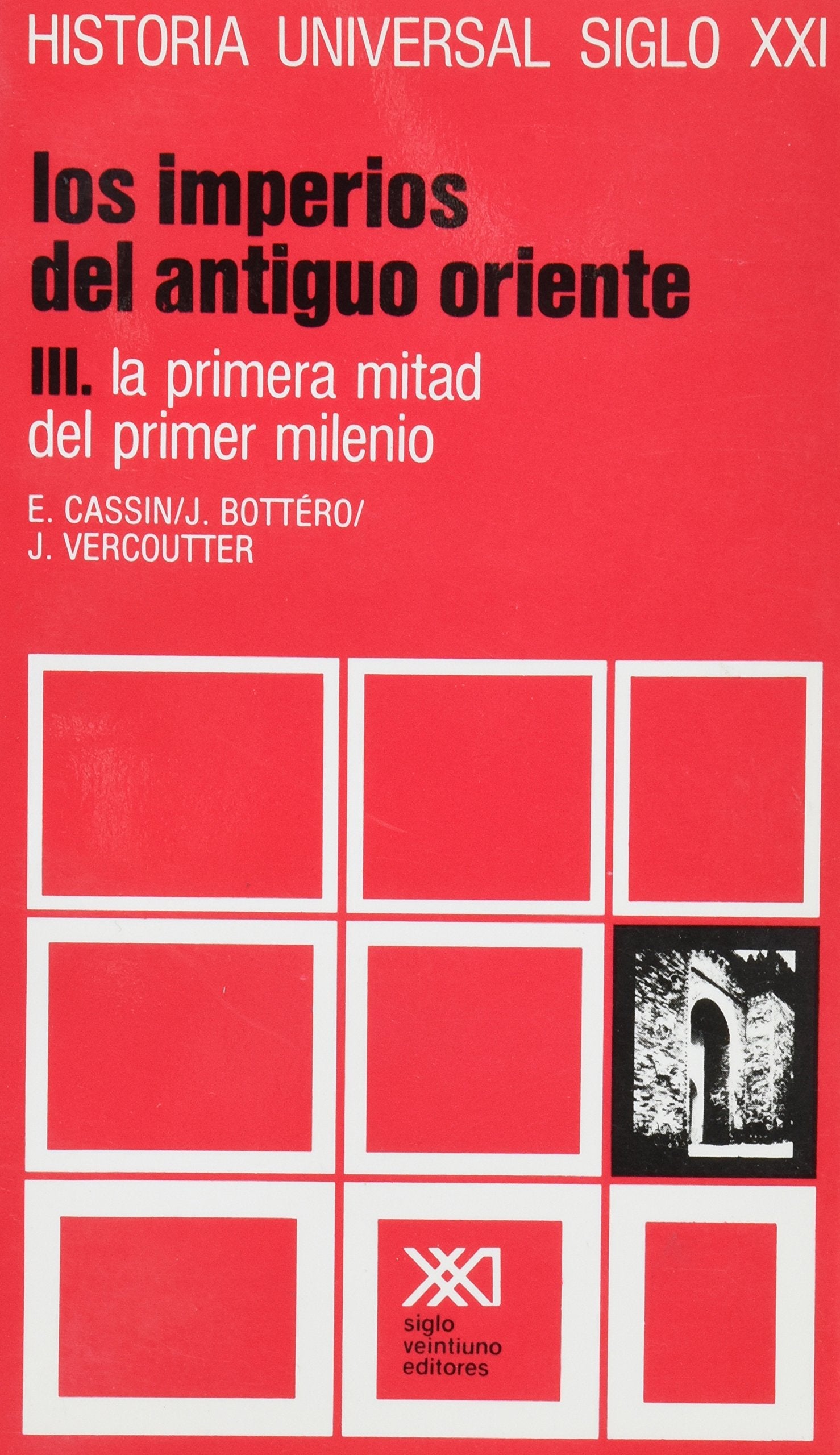 Historia Universal Imperios del Antiguo Oriente I - del Paleolitico a Mitad del Segundo Milenio V. 2 Books
