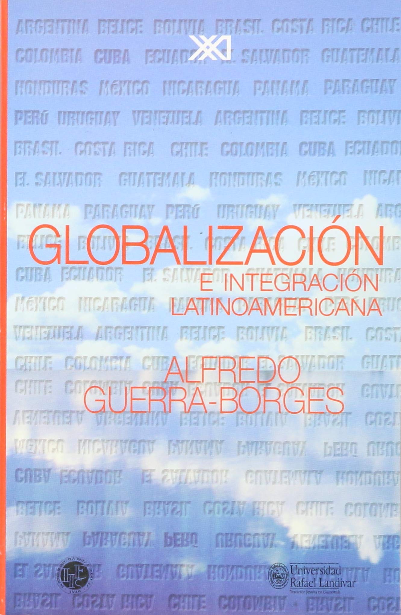 Globalización e integración latinoamericana Learning & Reference