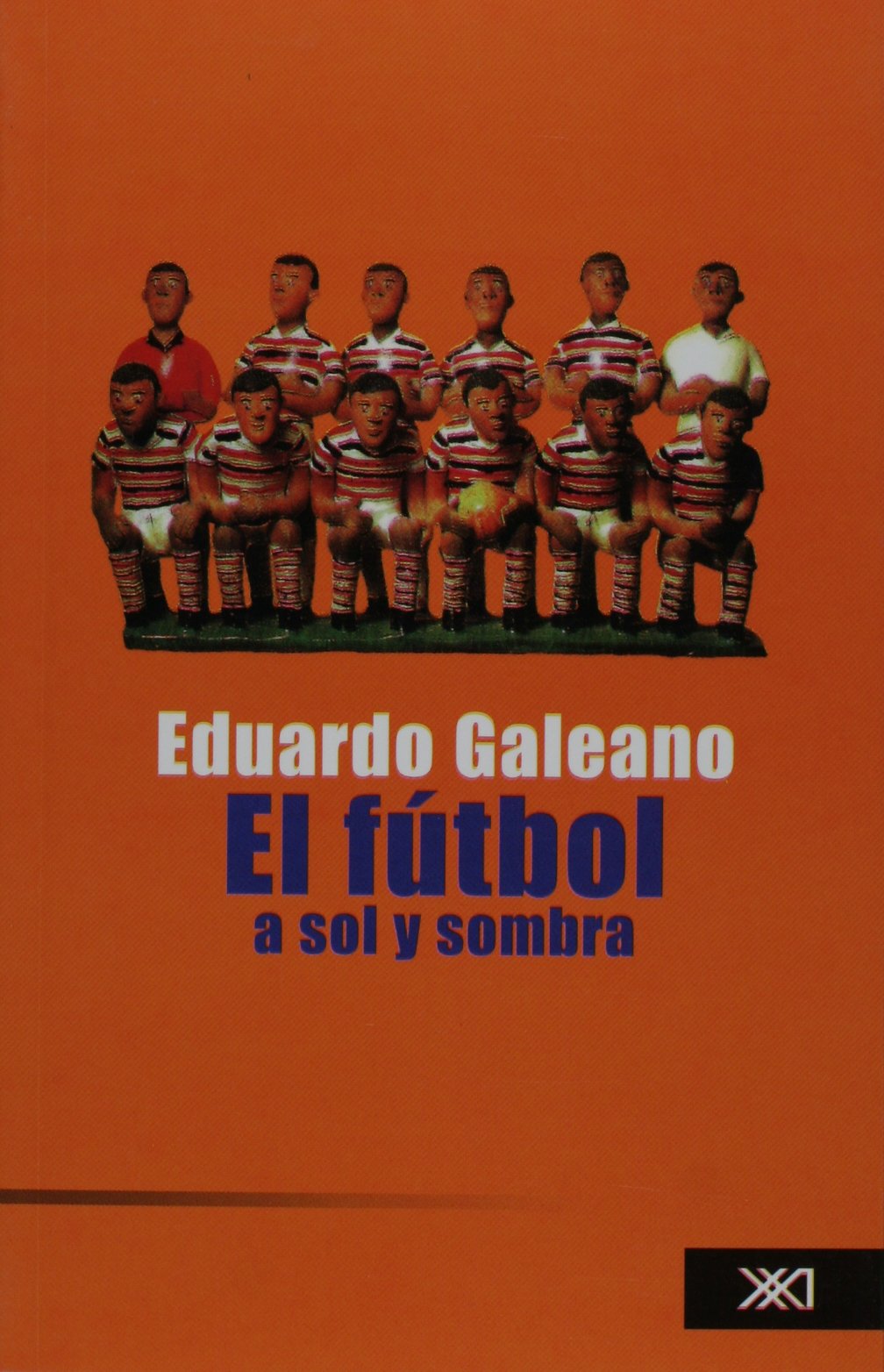 El futbol a sol y sombra / Soccer in Sun or Shade book