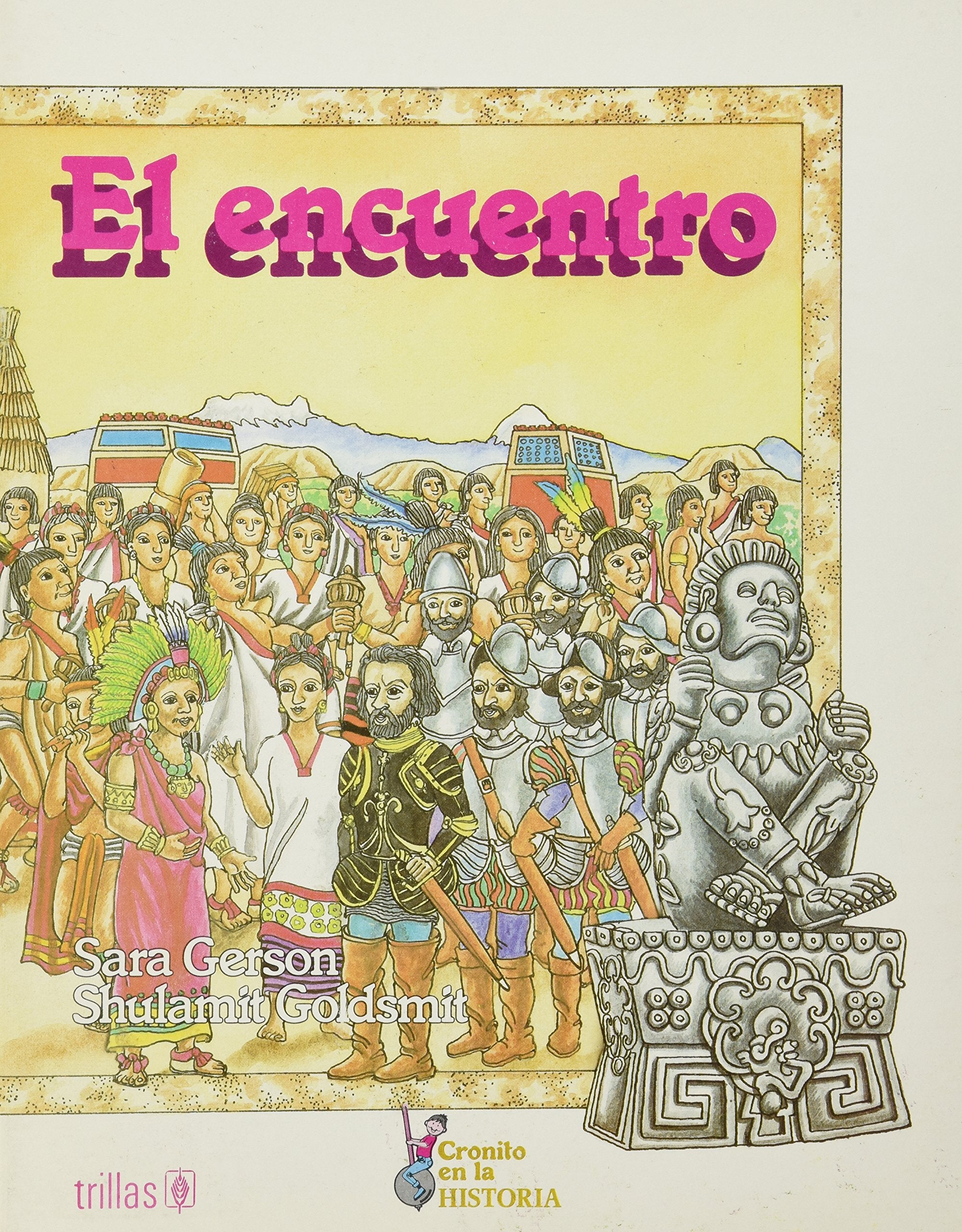 El Encuentro (Cronito En LA Historia Series) Books