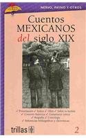 Cuentos mexicanos del siglo XIX / Nineteenth Century Mexican Tales book