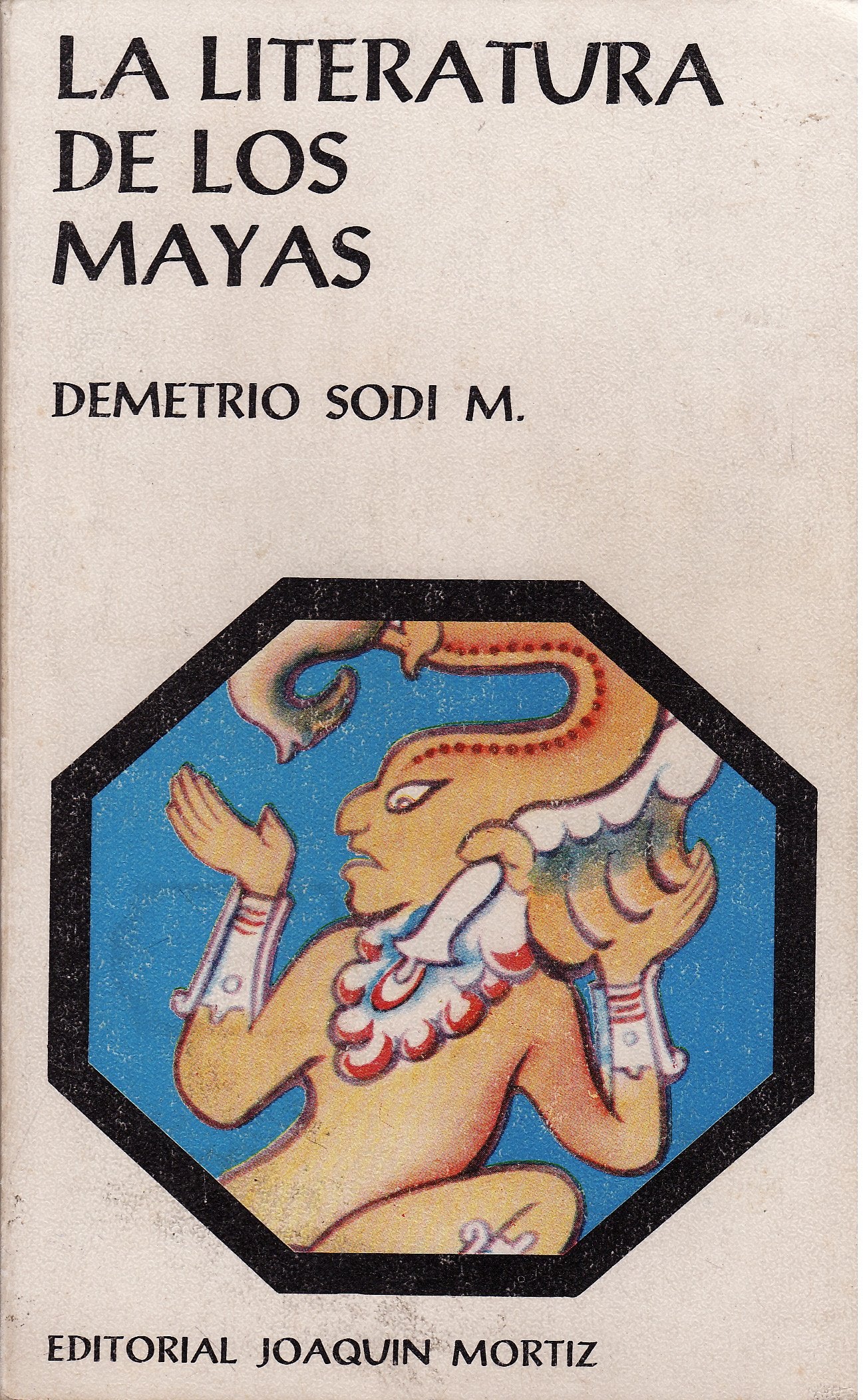 La Literatura de Los Mayas (El Legado de la Americ Books