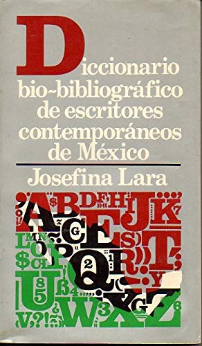 Diccionario biobibliografico de escritores contemporaneos de Mexico (Spanish Edition) Books