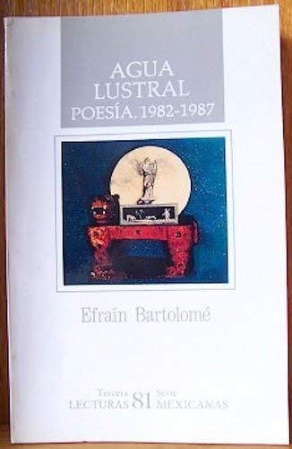 Agua lustral: Poesia, 1982-1987 (Lecturas mexicanas) (Spanish Edition) Books