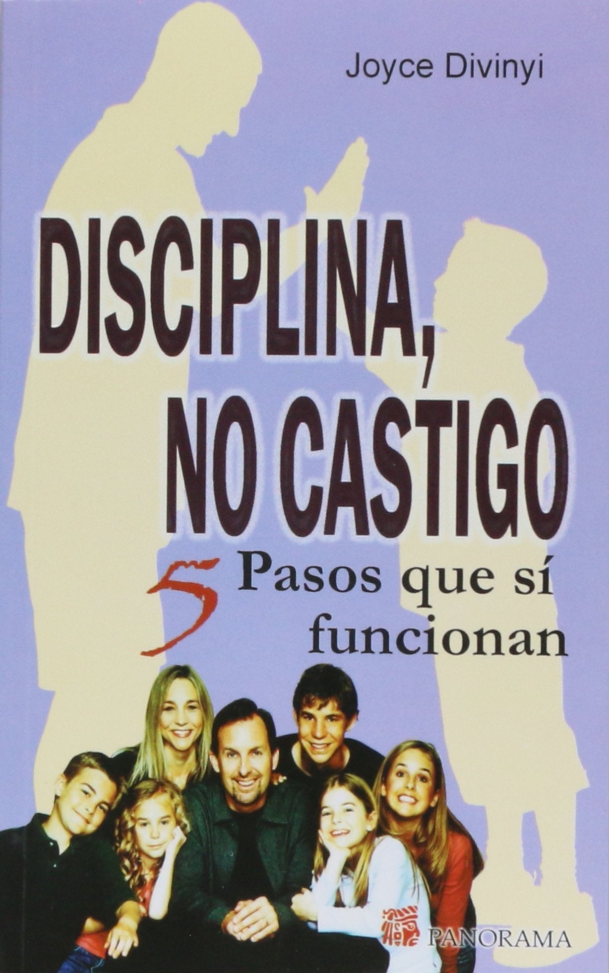 Disciplina, no castigo / Discipline, not punishment book