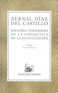 Historia verdadera de la conquista de la Nueva Espana (Clasicos Patria) (Spanish Edition) Books