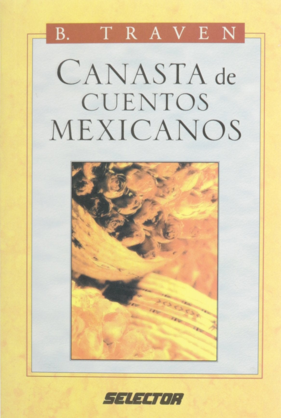 Canasta De Cuentos Mexicanos/Canasta of Mexican Stories Contemporary literature