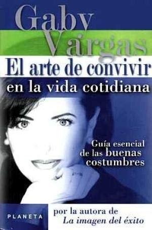 El Arte De Convivir En LA Vida Cotidiana Psychology