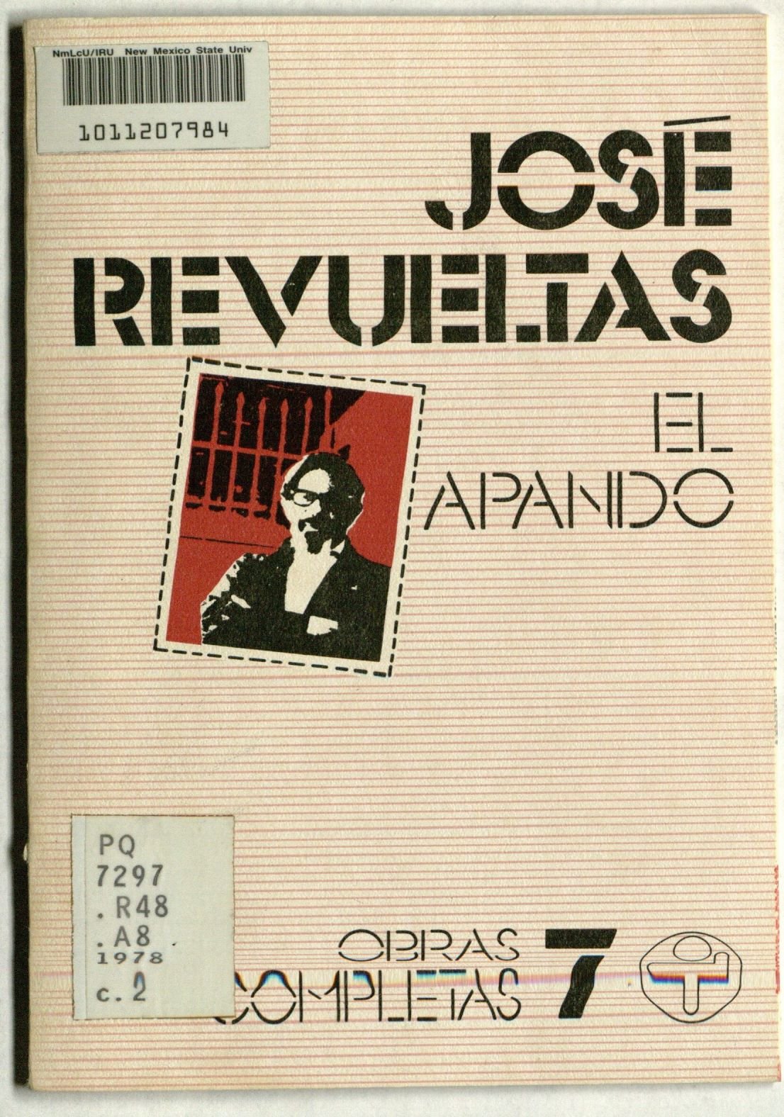 El apando/ The Swipe (Obras Completas / Complete Works, 7, Band 7) Contemporary literature