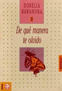 De qué manera te olvido (Biblioteca Era : Serie Claves) book