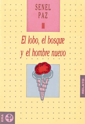 El lobo, el bosque y el hombre nuevo book