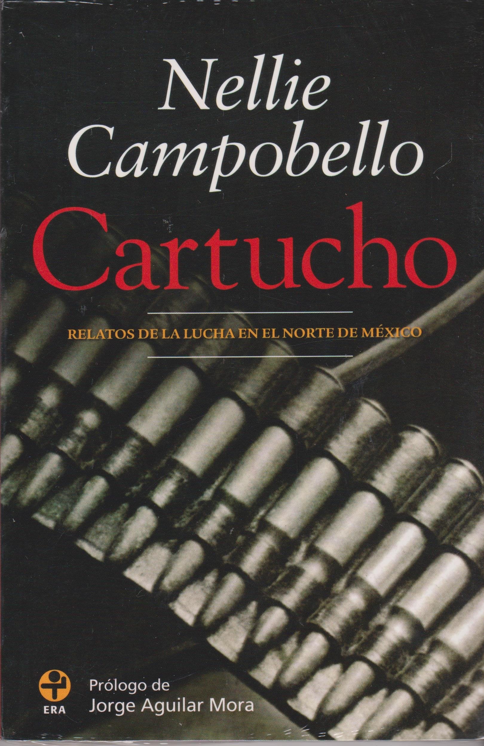 Cartucho / Cartridge: Relatos De LA Lucha En El Norte De Mexico / Tales of the fight in Northern Mexico book
