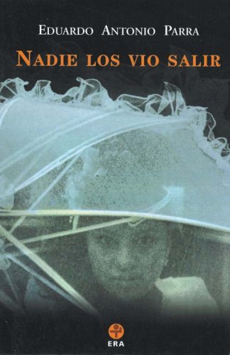 Nadie los vio salir/ Nobody Saw them Leave book