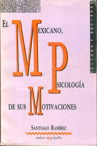 El Mexicano, Psicologia de sus Motivaciones (Cultura y Sociedad) (Spanish Edition) Books
