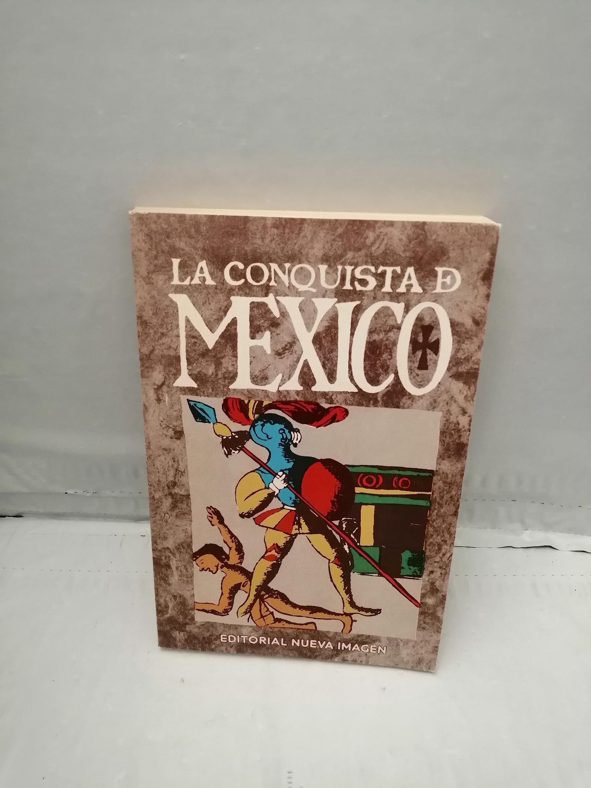 La conquista de Mexico segun las ilustraciones del Codice florentino, con textos adaptados por Marta Dujovne y montaje grafico de Lorenzo Amengual (Spanish Edition) Books