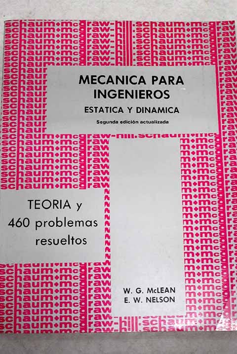 Teoría y problemas de mecánica para ingenieros: estática y dinámica book