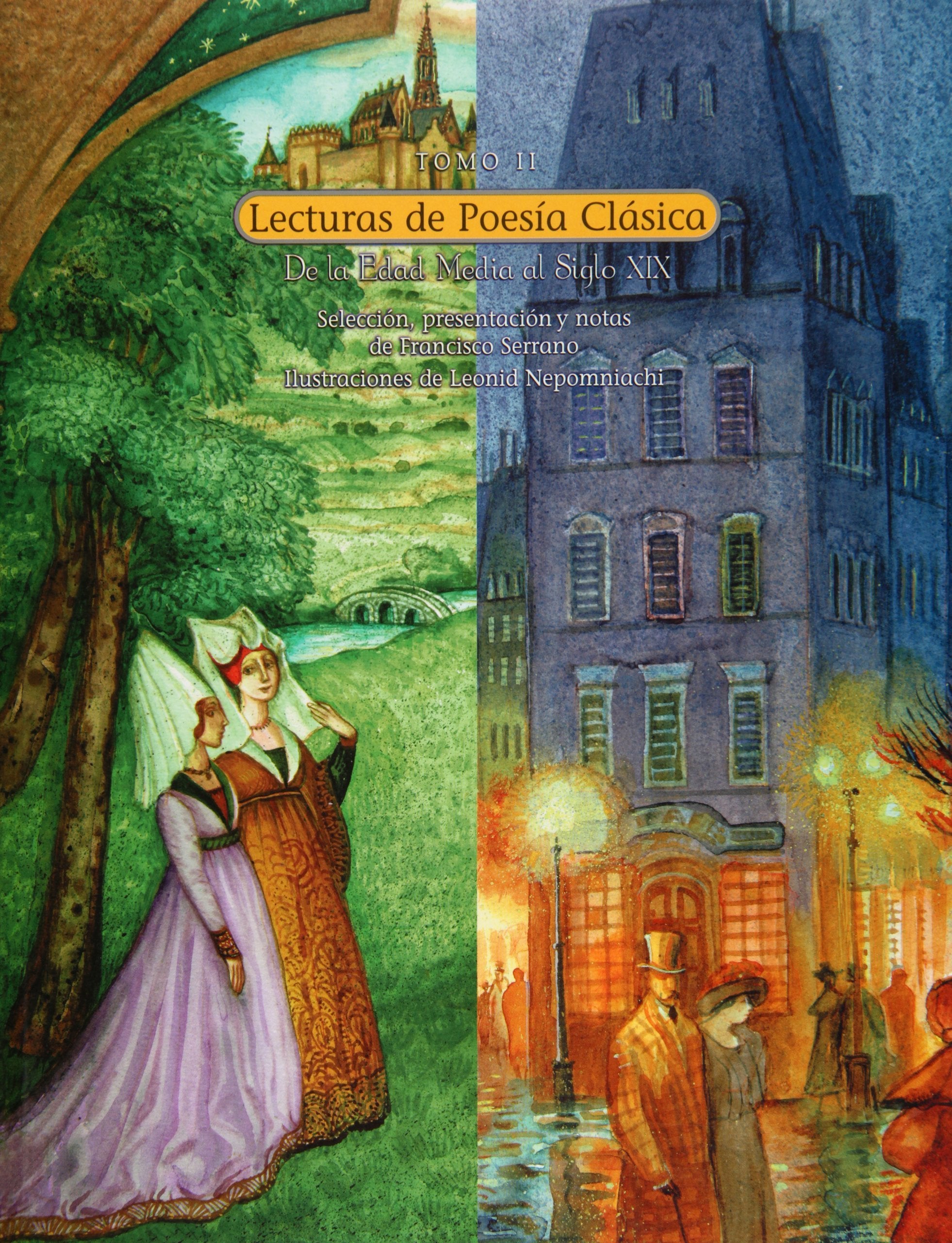 Lecturas de poesia clasica/ Classical poetry readings: De La Edad Media Al Siglo XIX/ from the Middle Ages to the Nineteenth Century (La Saltapared) Non-fiction