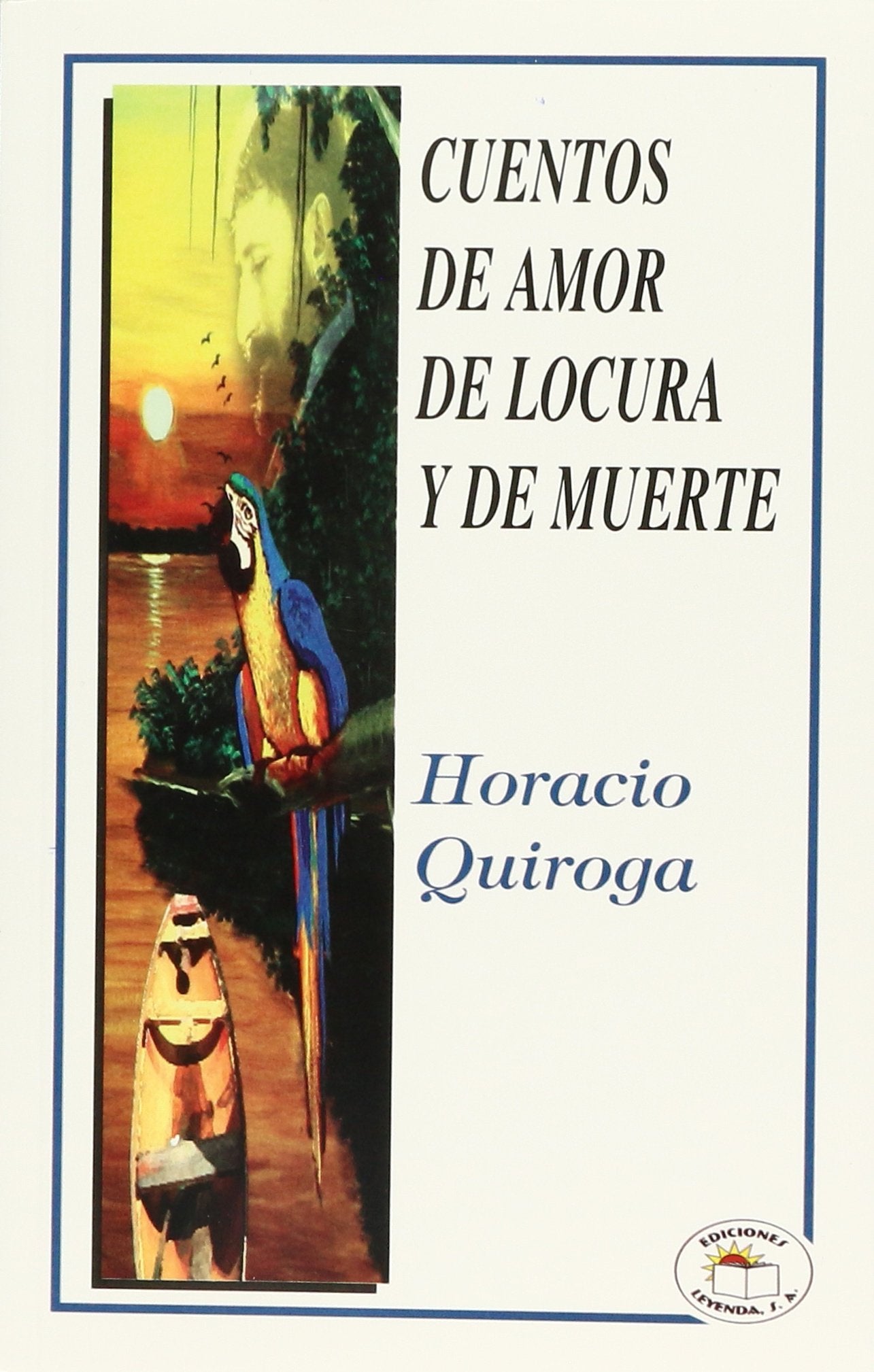 CUENTOS DE AMOR LOCURA Y MUERTE Books