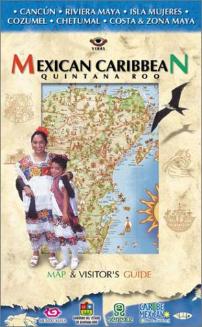 Mexican Caribbean: Quintana Roo (Editorial Veras Travel Guides) Leisure, Home & Garden