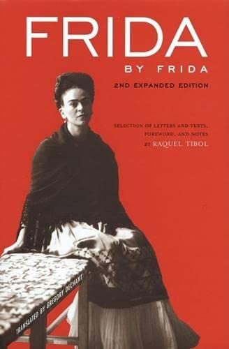 FRIDA BY FRIDA: Selection of Letters and Texts Essays & Short Stories