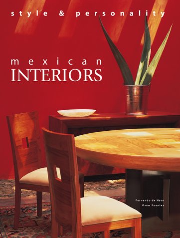 Mexican Interiors: Style and Personality book