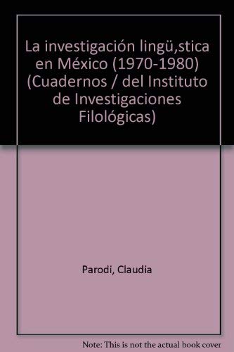 La investigaci=n lingn,stica en MTxico (1970-1980) (Cuadernos - del Instituto... Books