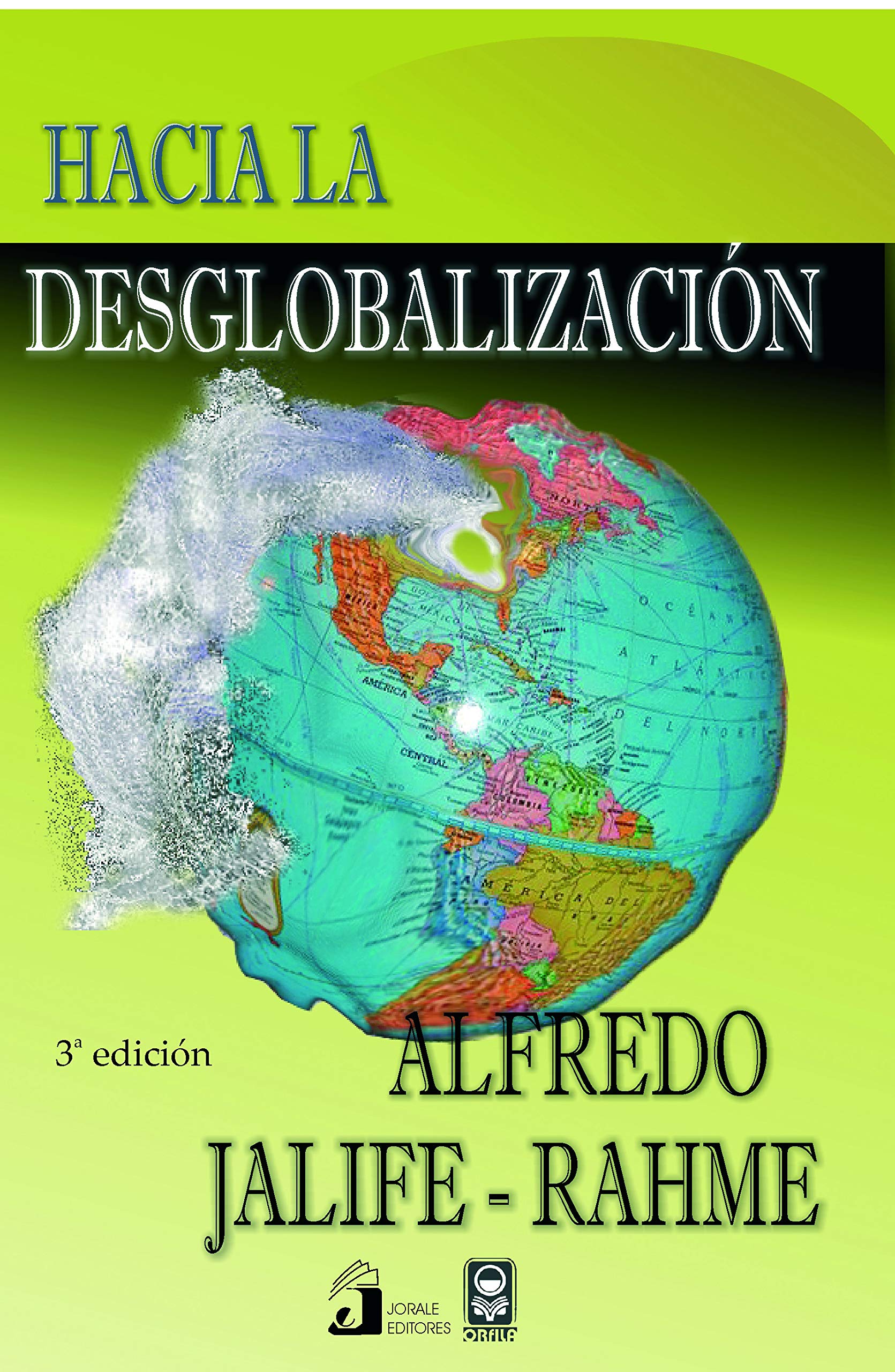 Hacia la desglobalizacion/ Towards of des-globalization book
