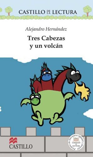 Tres Cabezas Y Un Volcan / Three heads and a Volcano (Castillo De La Lectura Blanca / White Reading Castle) Fairy Tales & Legends
