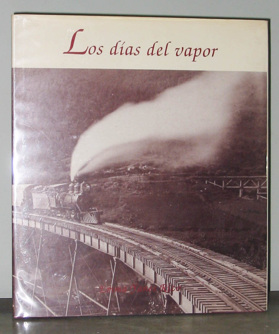Los dias del vapor (Spanish Edition) Books