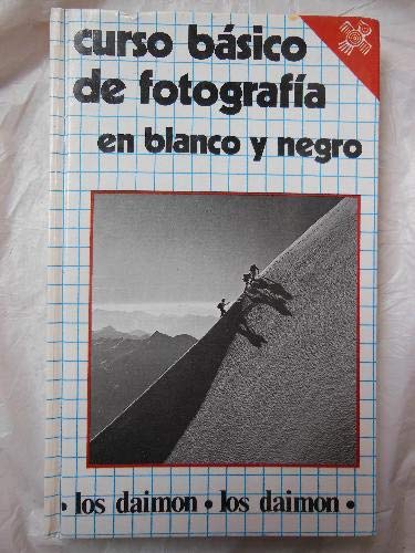 CURSO BÁSICO DE FOTOGRAFÍA EN BLANCO Y NEGRO book