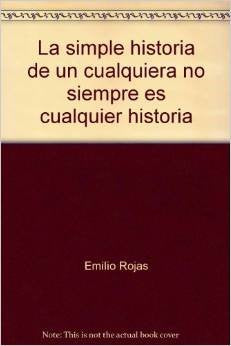 La simple historia de un cualquiera no siempre es cualquier historia Books